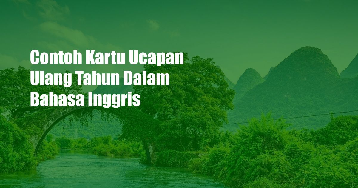 Contoh Kartu Ucapan Ulang Tahun Dalam Bahasa Inggris